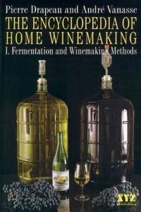 The Encyclopedia of Home Winemaking