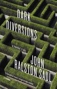 Dark Diversions: A Traveler's Tale