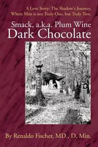 Smack, A.k.a. Plum Wine Dark Chocolate