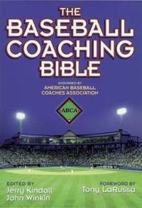 The Baseball Coaching Bible