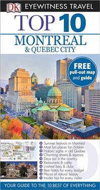 DK Eyewitness Top 10 Travel Guide: Montreal & Quebec City