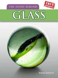 The Story Behind Glass