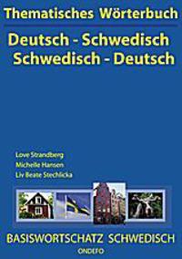 Thematisches Wörterbuch Deutsch - Schwedisch / Schwedisch - Deutsch