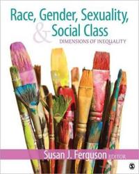 Race, Gender, Sexuality, and Social Class