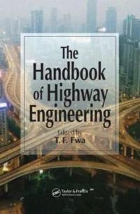 The Handbook Of Highway Engineering