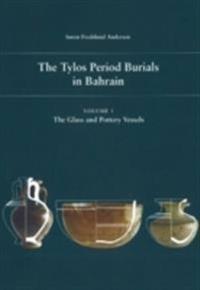 The Tylos Period Burials in Bahrain