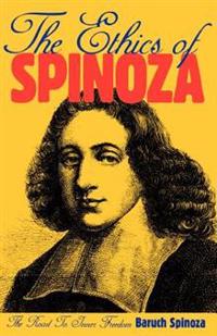 The Ethics of Spinoza: The Road to Inner Freedom