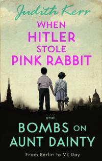 When Hitler Stole Pink rabbit/Bombs on Aunt Dainty