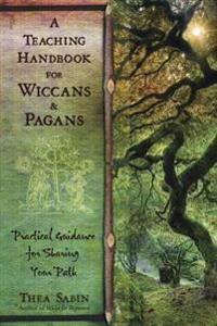 A Teaching Handbook for Wiccans & Pagans