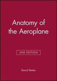 The Anatomy of the Aeroplane