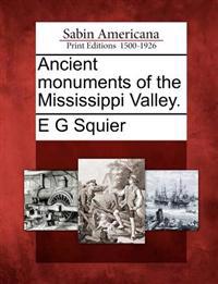 Ancient Monuments of the Mississippi Valley.
