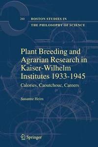 Plant Breeding and Agrarian Research in Kaiser-Wilhelm-institutes 1933 - 1945