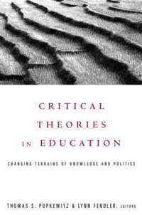 Critical Theories in Education