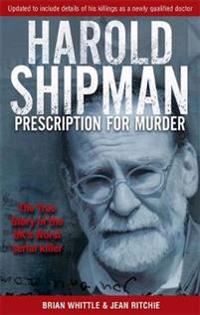 Harold Shipman - Prescription for Murder