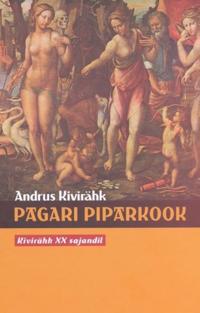 Pagari piparkook. Kivirähk XX sajandil