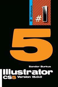 Illustrator Cs5 Version 15.0.0: Buy This Book, Get a Job!