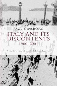 Italy and Its Discontents 1980-2001