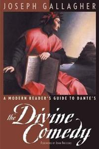 A Modern Reader's Guide to Dante's the Divine Comedy