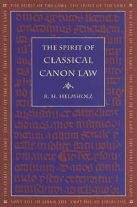 The Spirit of Classical Canon Law