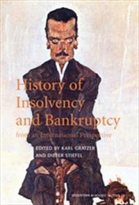 History of Insolvency and Bankruptcy : From an International Perspective
