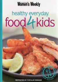 Healthy Everyday Food for Kids