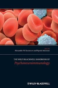 The Wiley-Blackwell Handbook of Psychoneuroimmunology