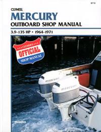 Mercury 3.9-135 HP Outboards, 1964-1971: Outboard Shop Manual