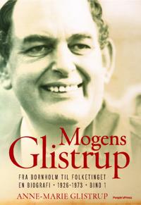 Mogens Glistrup-Fra Bornholm til Folketinget