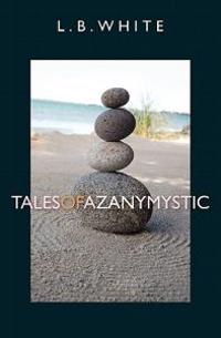 Tales of a Zany Mystic