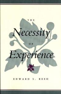 The Necessity Of Experience