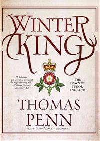 Winter King: The Dawn of Tudor England