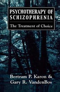 Psychotherapy of Schizophrenia