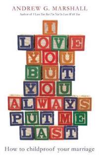 I Love You But You Always Put Me Last