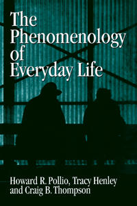 The Phenomenology of Everyday Life