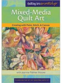 Mixed-Media Quilt Art Creating with Paint Stitch & Canvas