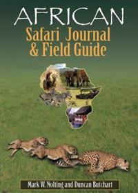 African Safari Journal & Field Guide