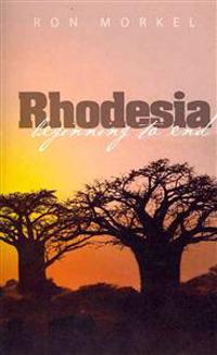 Rhodesia-Beginning to End