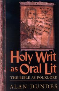 The Holy Writ as Oral Lit