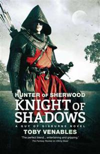 Hunter of Sherwood: Knight of Shadows