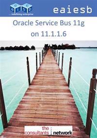Oracle Service Bus 11g on 11.1.1.6