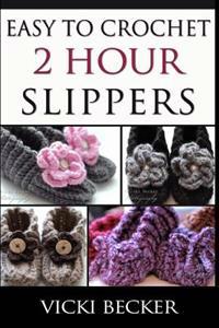 Easy to Crochet 2 Hour Slippers