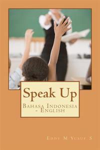 Speak Up: Bahasa Indonesia - English
