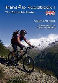 Transalp Roadbook 1 - The Albrecht-Route