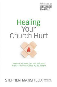Healing Your Church Hurt