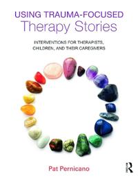 Using Trauma-Focused Therapy Stories