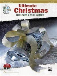 Ultimate Christmas Instrumental Solos: Tenor Sax, Book & CD