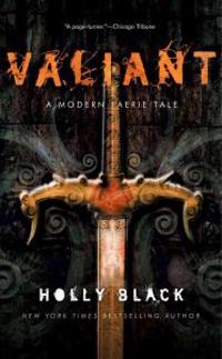 Valiant: A Modern Tale of Faerie