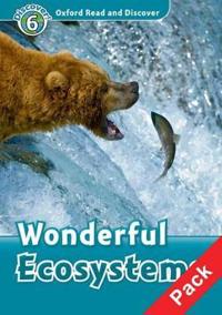 Oxford Read and Discover: Level 6: Wonderful Ecosystems Audio CD Pack