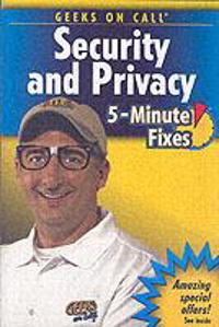 Geeks on Call Security and Privacy 5-Minute Fixes
