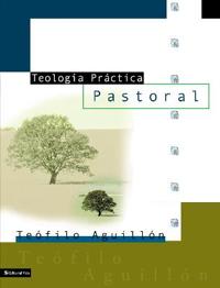 Teologia Practica Pastoral/ Practical Pastoral Theology